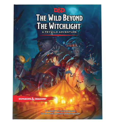 The Wild Beyond the Witchlight: A Feywild Adventure (Dungeons & Dragons Book) -- Robert E. Howard, Hardcover