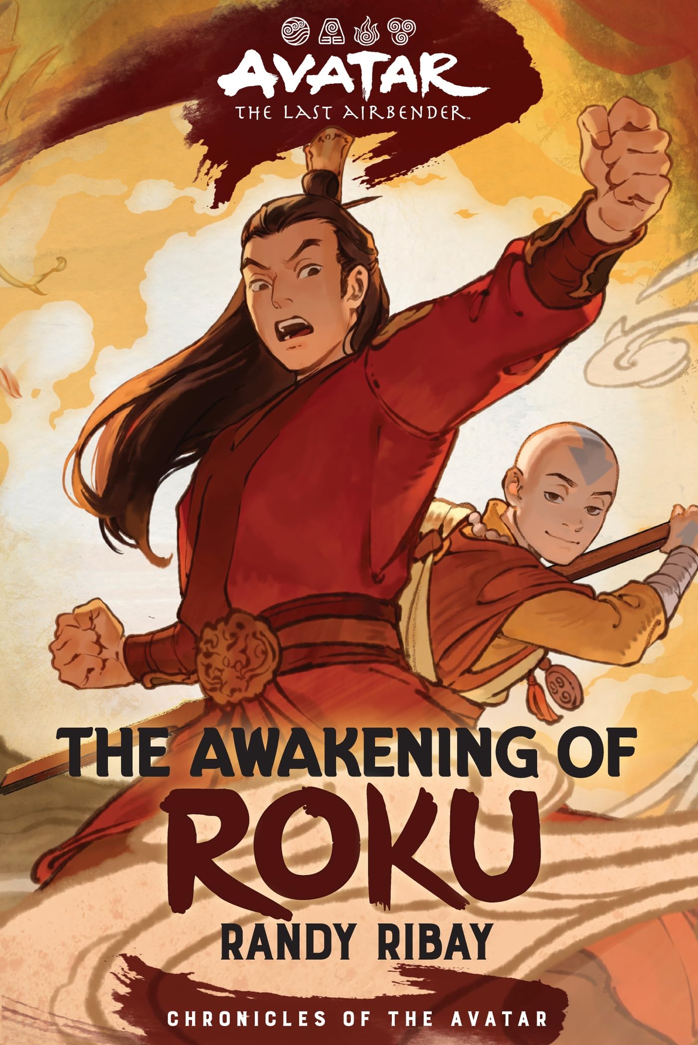 Avatar: The Last Airbender: The Awakening of Roku (Chronicles of the Avatar Book 6): Volume 6 by Ribay, Randy