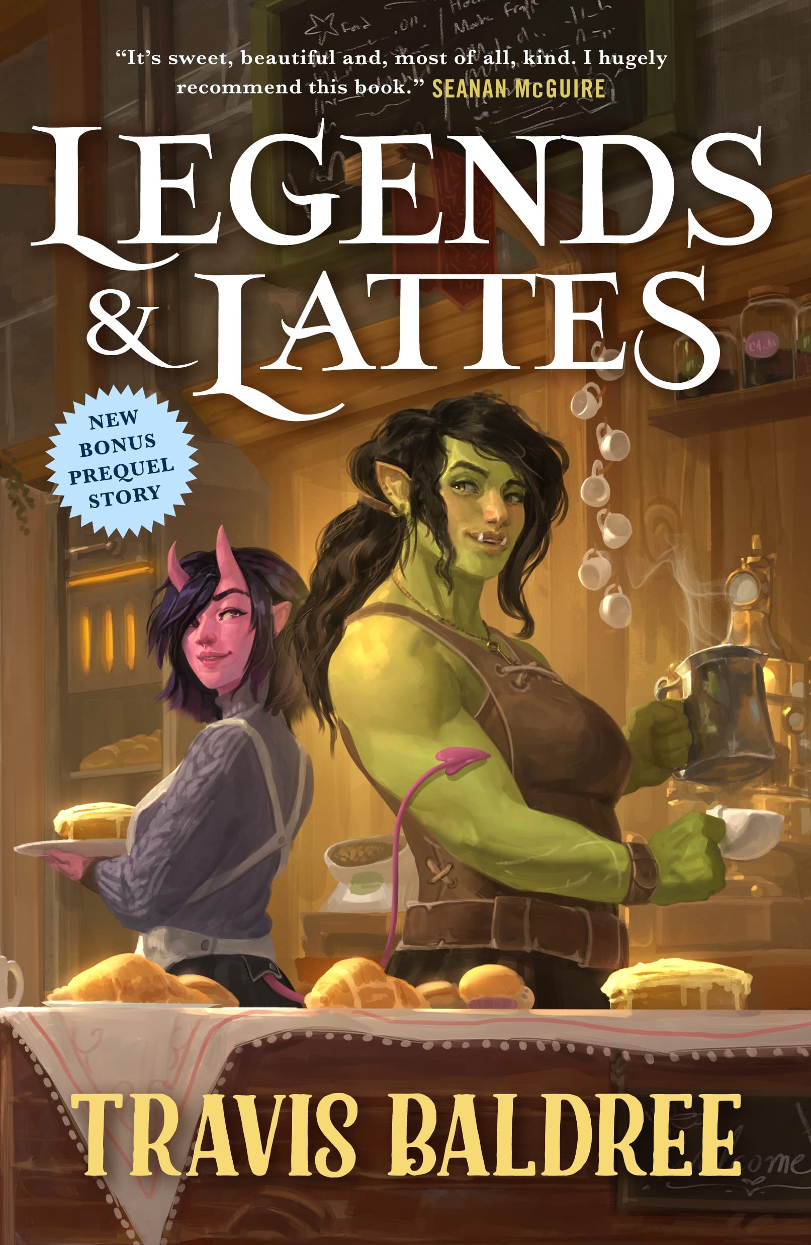 Legends & Lattes: A Novel of High Fantasy and Low Stakes by Baldree, Travis