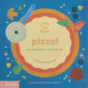 Pizza!: An Interactive Recipe Book by Nieminen, Lotta
