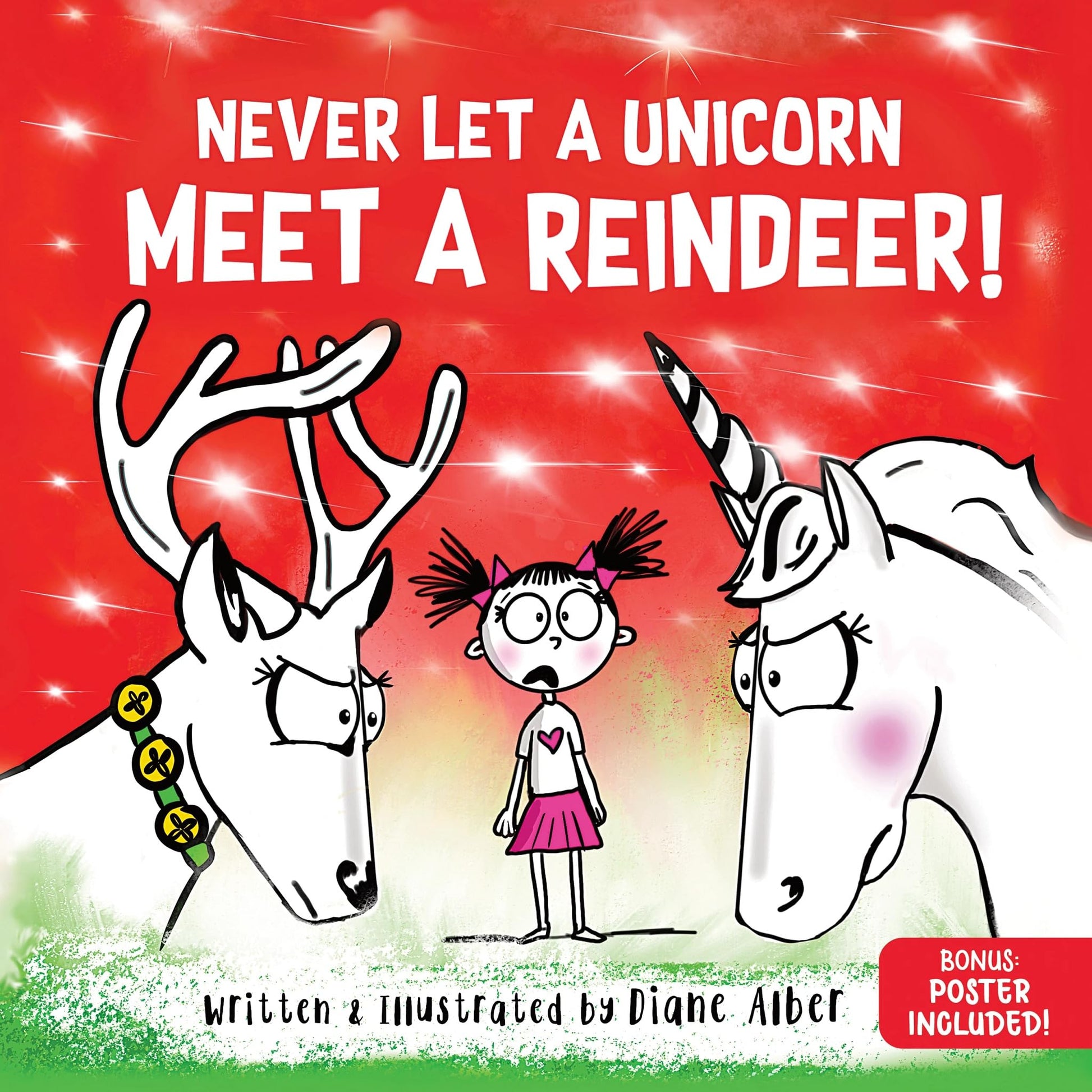 Never Let a Unicorn Meet a Reindeer by Alber, Diane