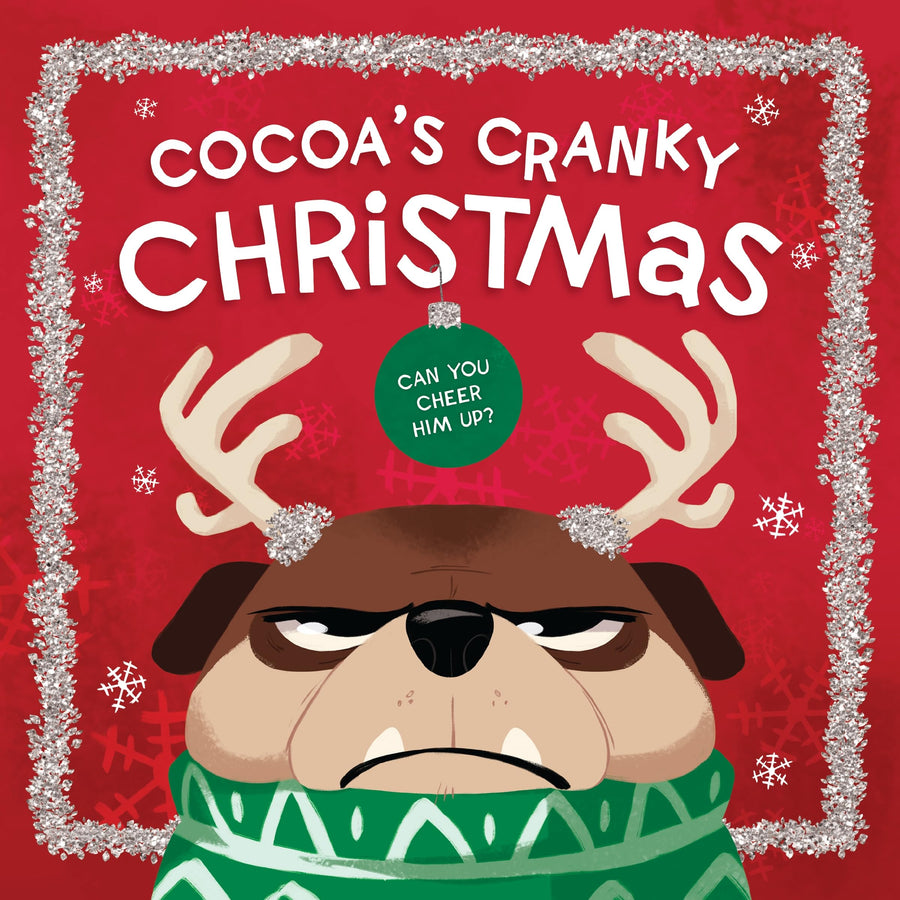 Cocoa's Cranky Christmas: A Silly, Interactive Story about a Grumpy Dog Finding Holiday Cheer -- Beth Hughes, Board Book