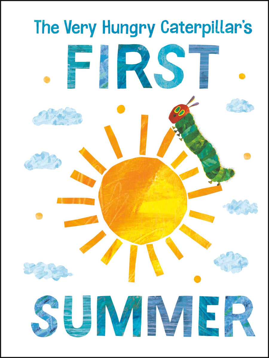 The Very Hungry Caterpillar's First Summer -- Eric Carle, Board Book