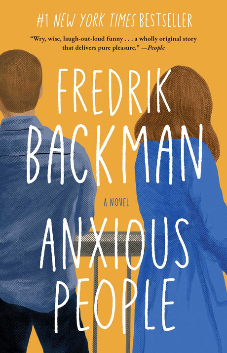 Anxious People -- Fredrik Backman, Paperback