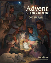 The Advent Storybook: 25 Bible Stories Showing Why Jesus Came by Richie, Laura