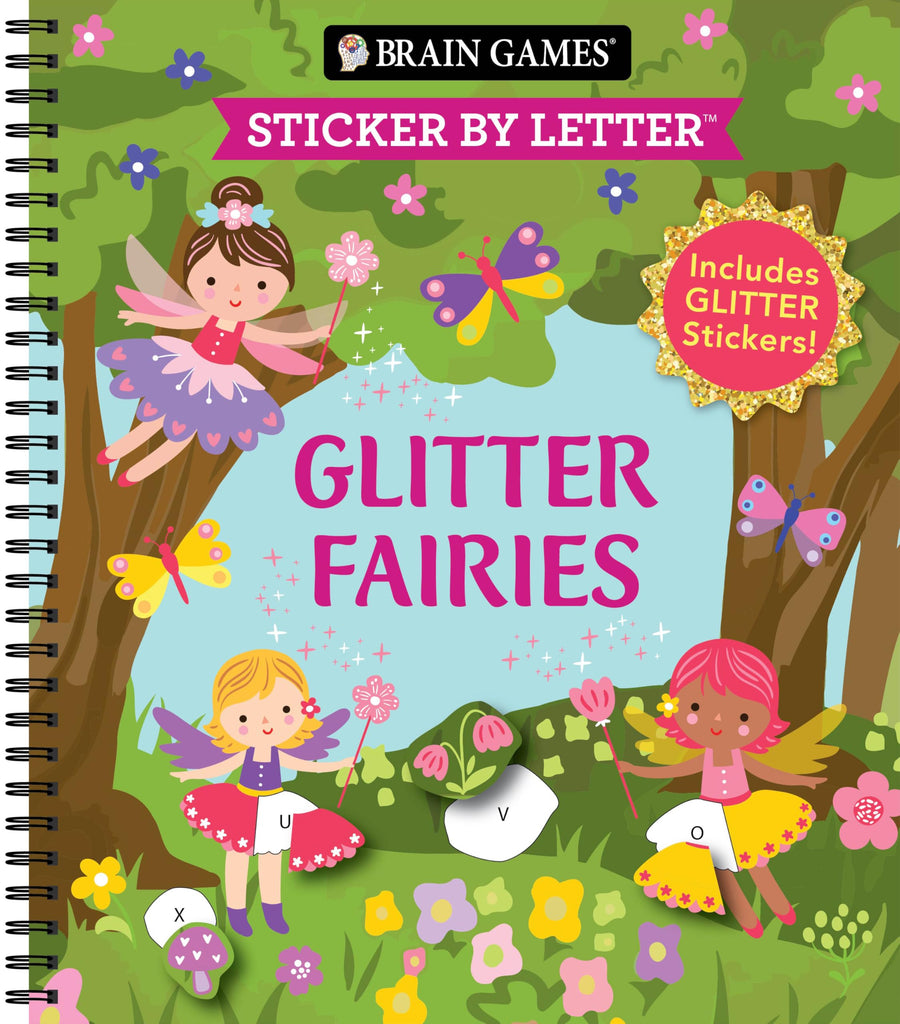 Brain Games - Sticker by Letter: Glitter Fairies: Includes 1 Glitter Sticker Sheet to Complete Each Image! -- Publications International Ltd, Spiral