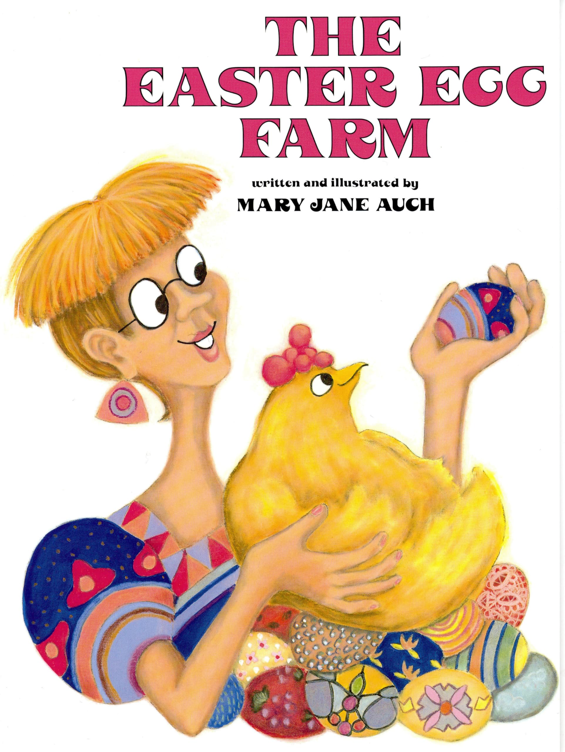 The Easter Egg Farm by Auch, Mary Jane