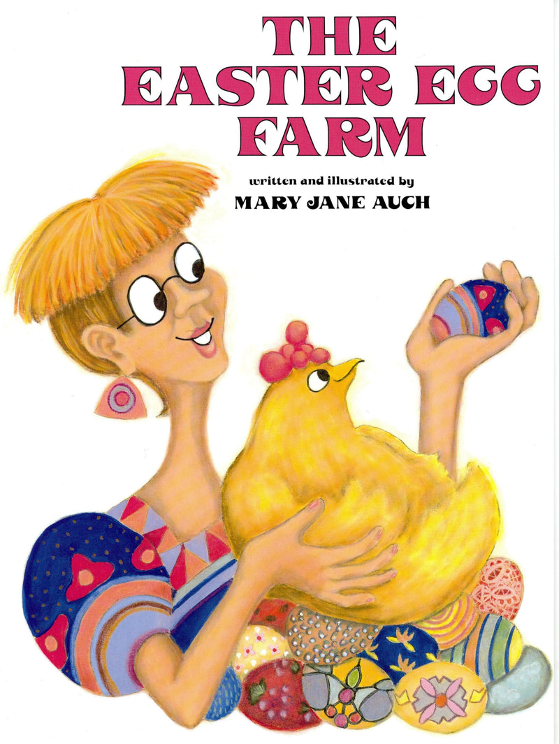 The Easter Egg Farm by Auch, Mary Jane