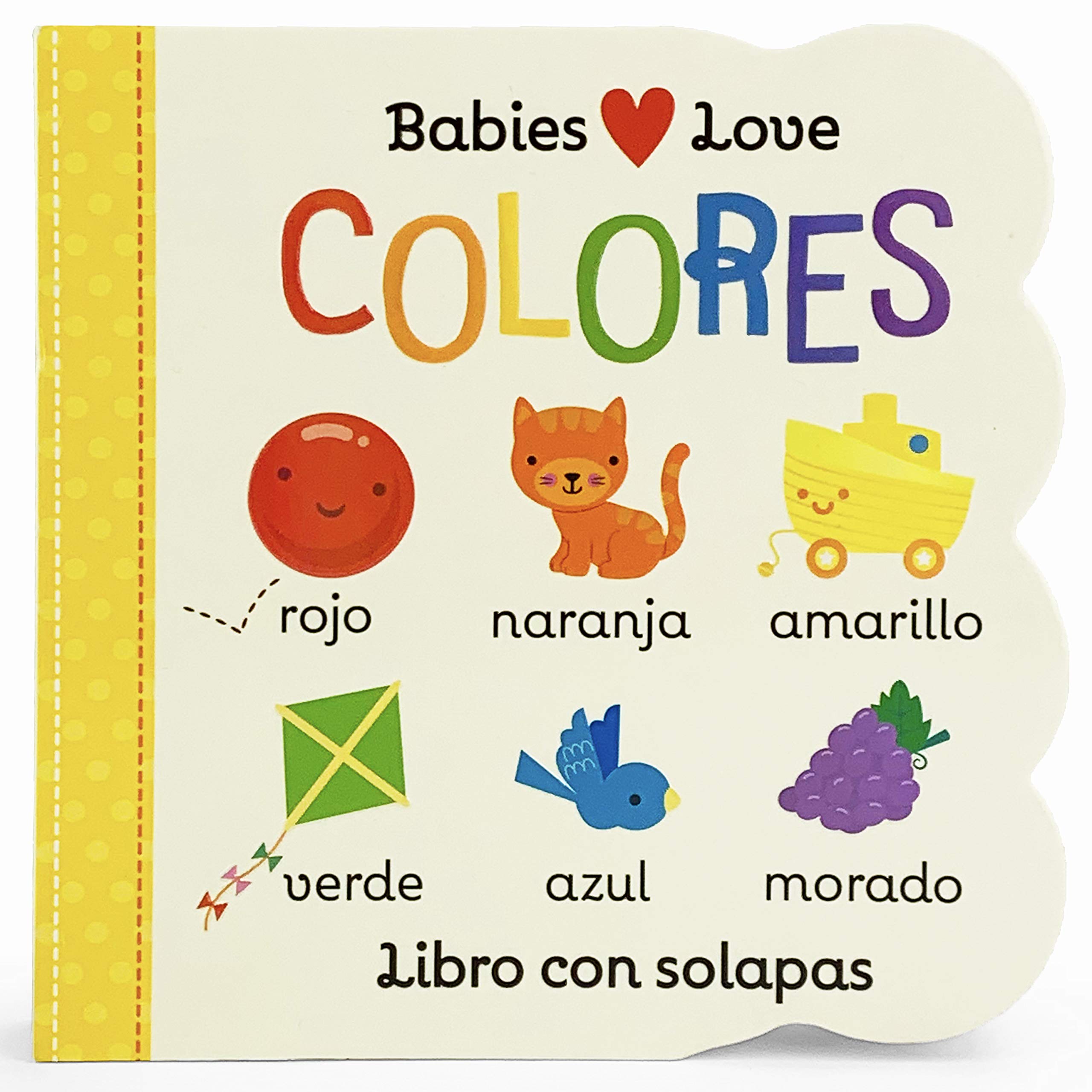 Babies Love Colores = Babies Love Colores by Cottage Door Press