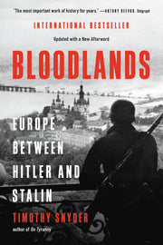 Bloodlands: Europe Between Hitler and Stalin by Snyder, Timothy