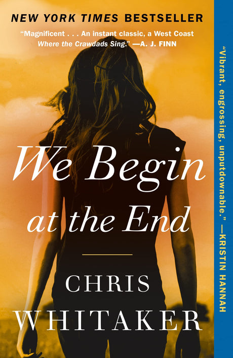 We Begin at the End -- Chris Whitaker, Paperback