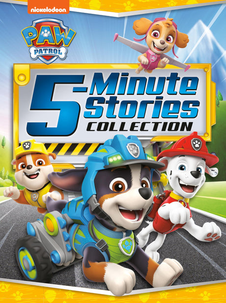 Paw Patrol 5-Minute Stories Collection -- Random House, Hardcover