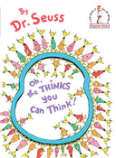 Oh, the Thinks You Can Think! -- Dr Seuss, Hardcover