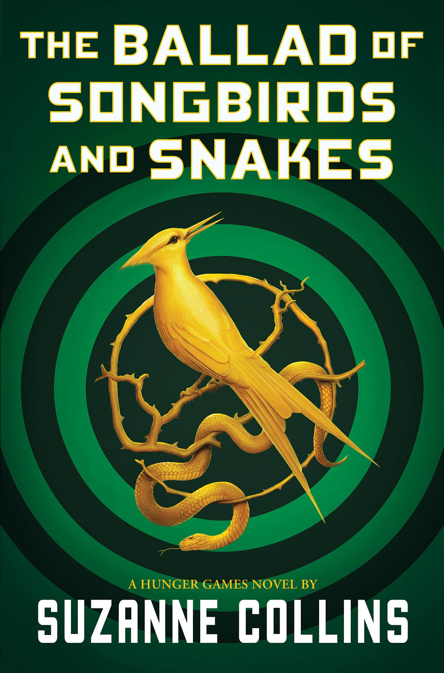 The Ballad of Songbirds and Snakes (a Hunger Games Novel) -- Suzanne Collins, Hardcover