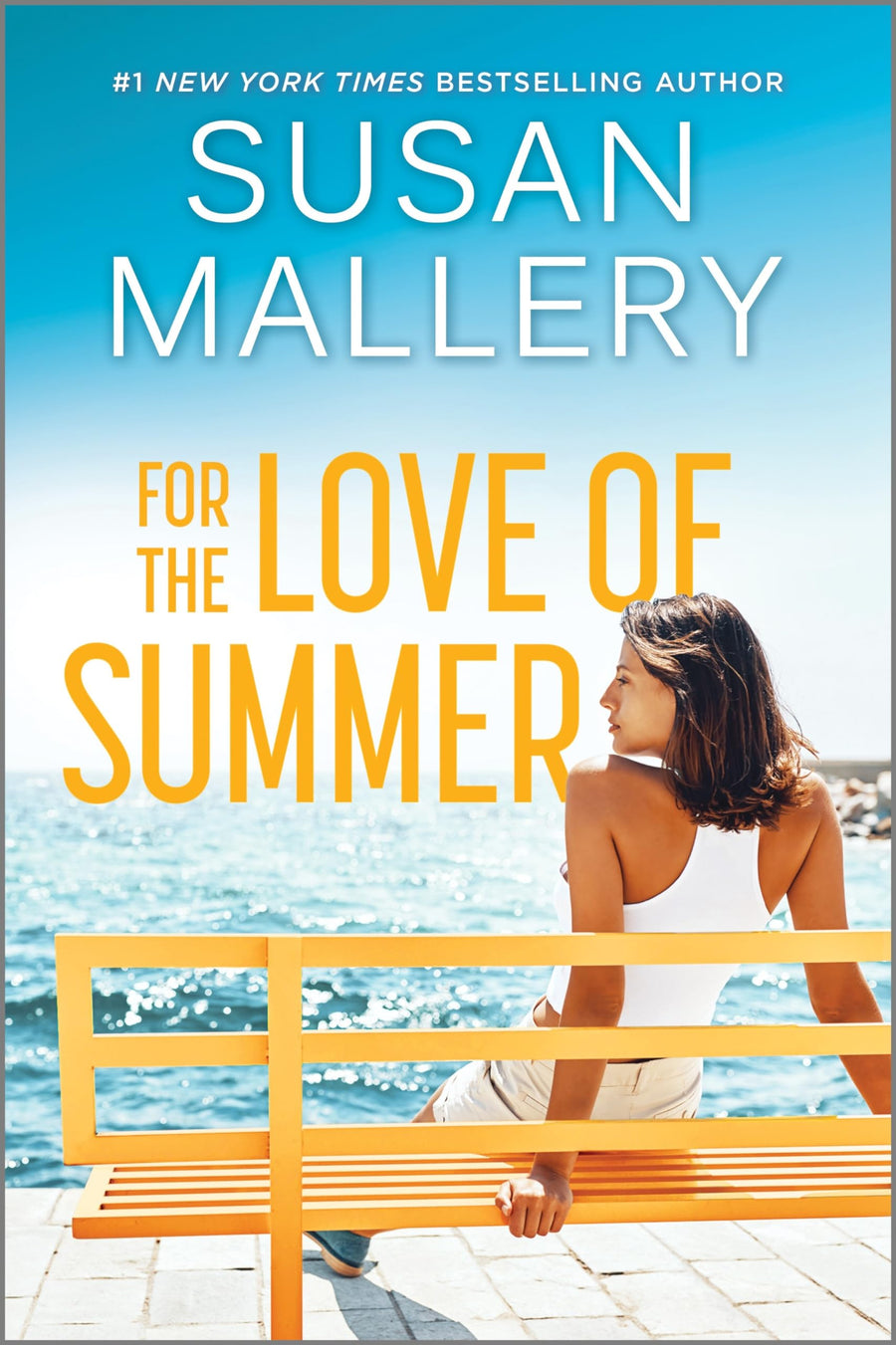 For the Love of Summer: A Summer Beach Read -- Susan Mallery, Paperback