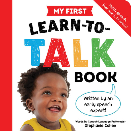 My First Learn-To-Talk Book -- Stephanie M. a. CCC-SLP CLC Cohen, Board Book