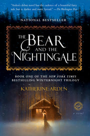The Bear and the Nightingale by Arden, Katherine