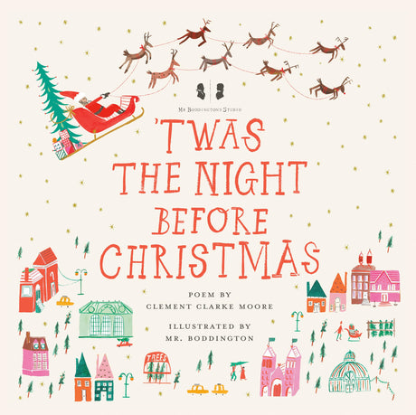 Mr. Boddington's Studio: 'Twas the Night Before Christmas -- Clement C. Moore, Hardcover