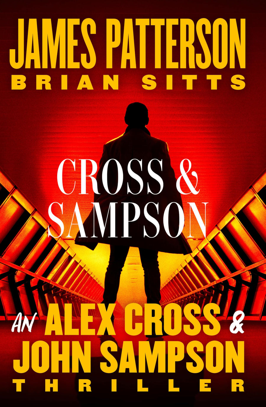 Cross and Sampson: An Alex Cross and John Sampson Thriller -- James Patterson, Hardcover