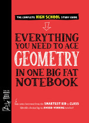 Everything You Need to Ace Geometry in One Big Fat Notebook by Workman Publishing