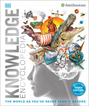 Knowledge Encyclopedia: The World as You've Never Seen It Before by Dk
