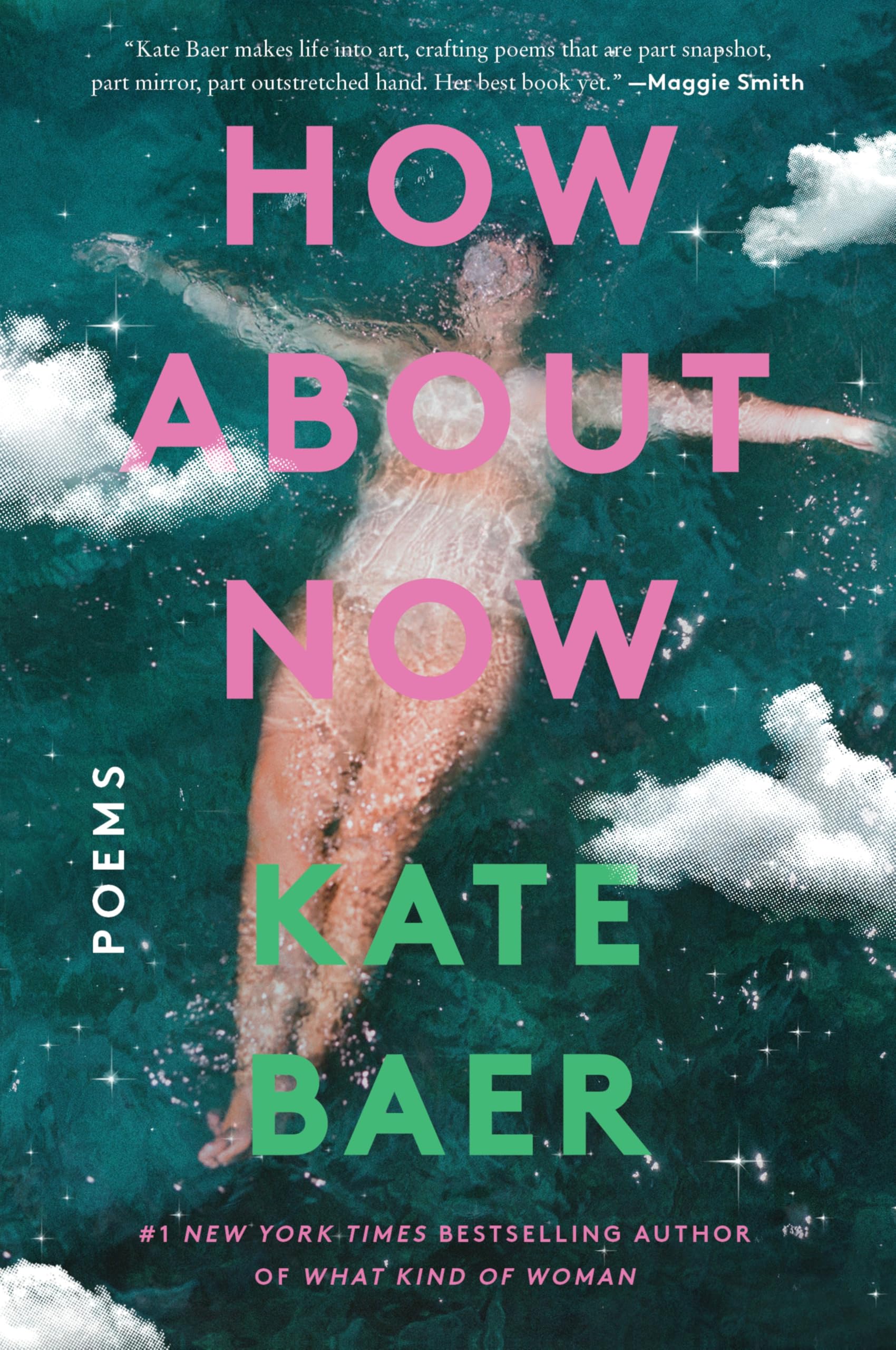 How about Now: Poems by Baer, Kate
