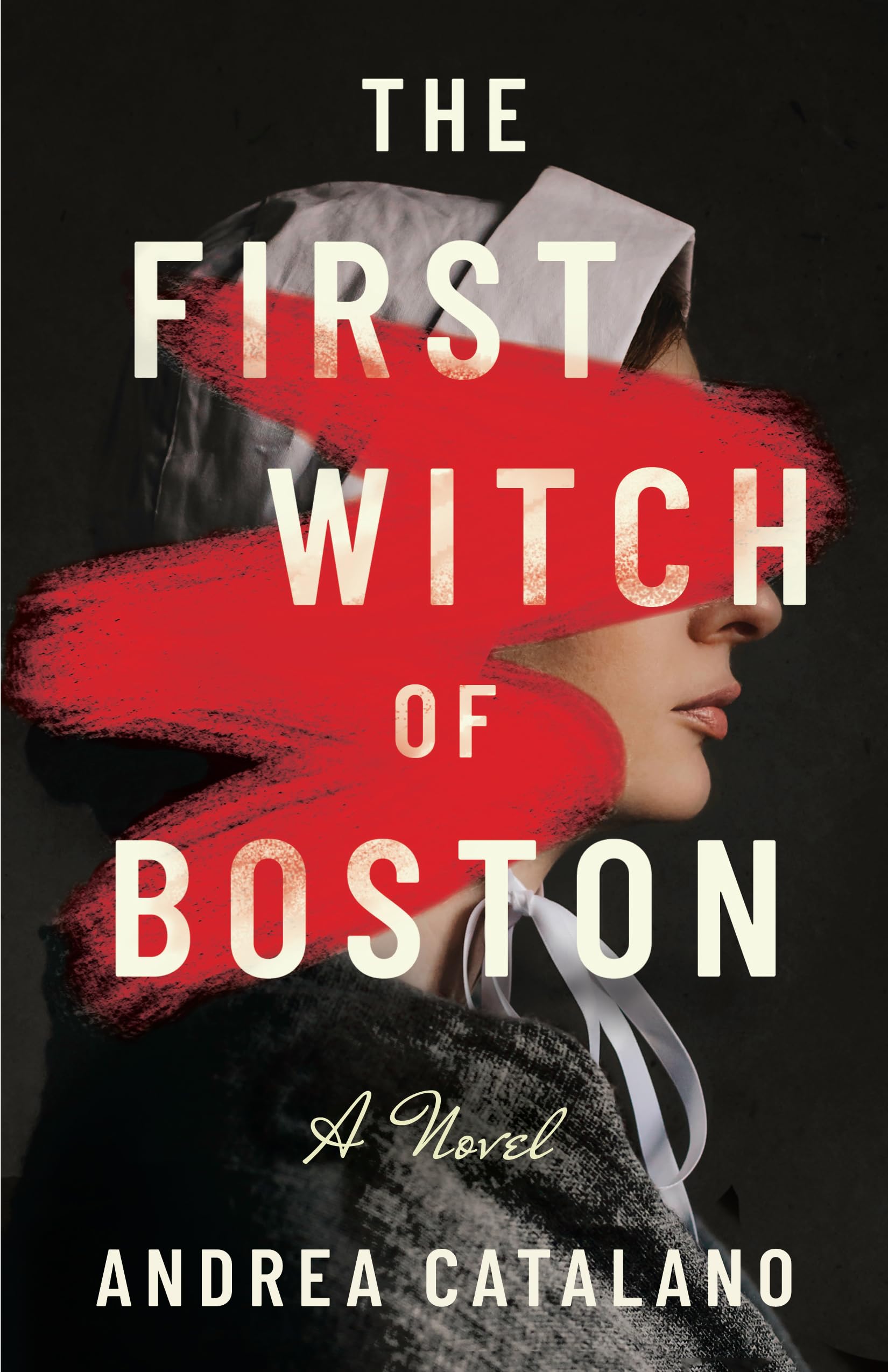 The First Witch of Boston by Catalano, Andrea