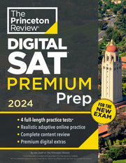 Princeton Review Digital SAT Premium Prep, 2024: 4 Practice Tests + Online Flashcards + Review & Tools by The Princeton Review
