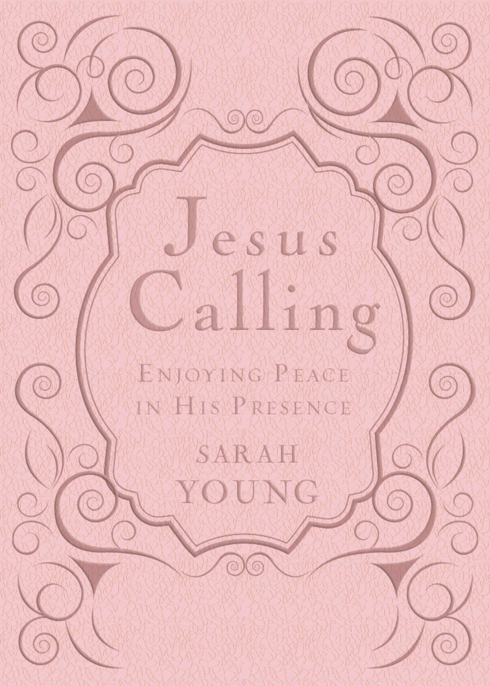 Jesus Calling, Pink Leathersoft, with Scripture References: Enjoying Peace in His Presence (a 365-Day Devotional) by Young, Sarah