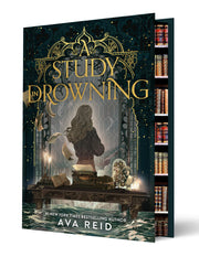 A Study in Drowning Collector's Deluxe Limited Edition by Reid, Ava