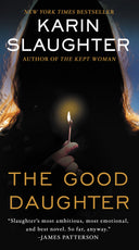 The Good Daughter -- Karin Slaughter, Mass Market Paperbound