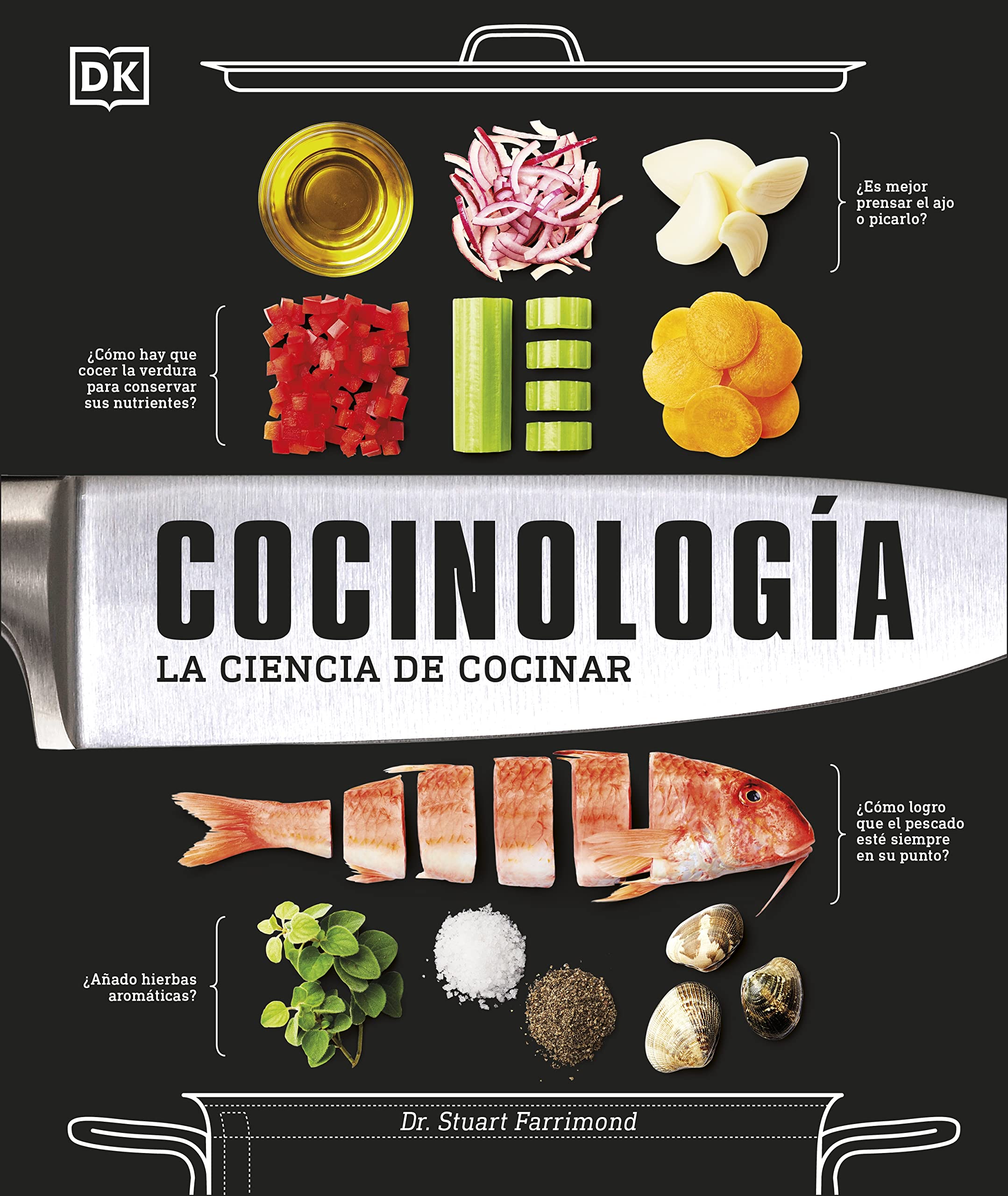 Cocinología: La Ciencia de Cocinar by Farrimond, Stuart