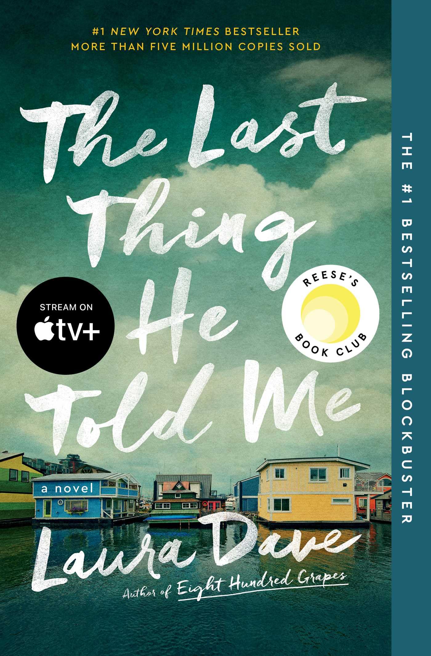 The Last Thing He Told Me by Dave, Laura