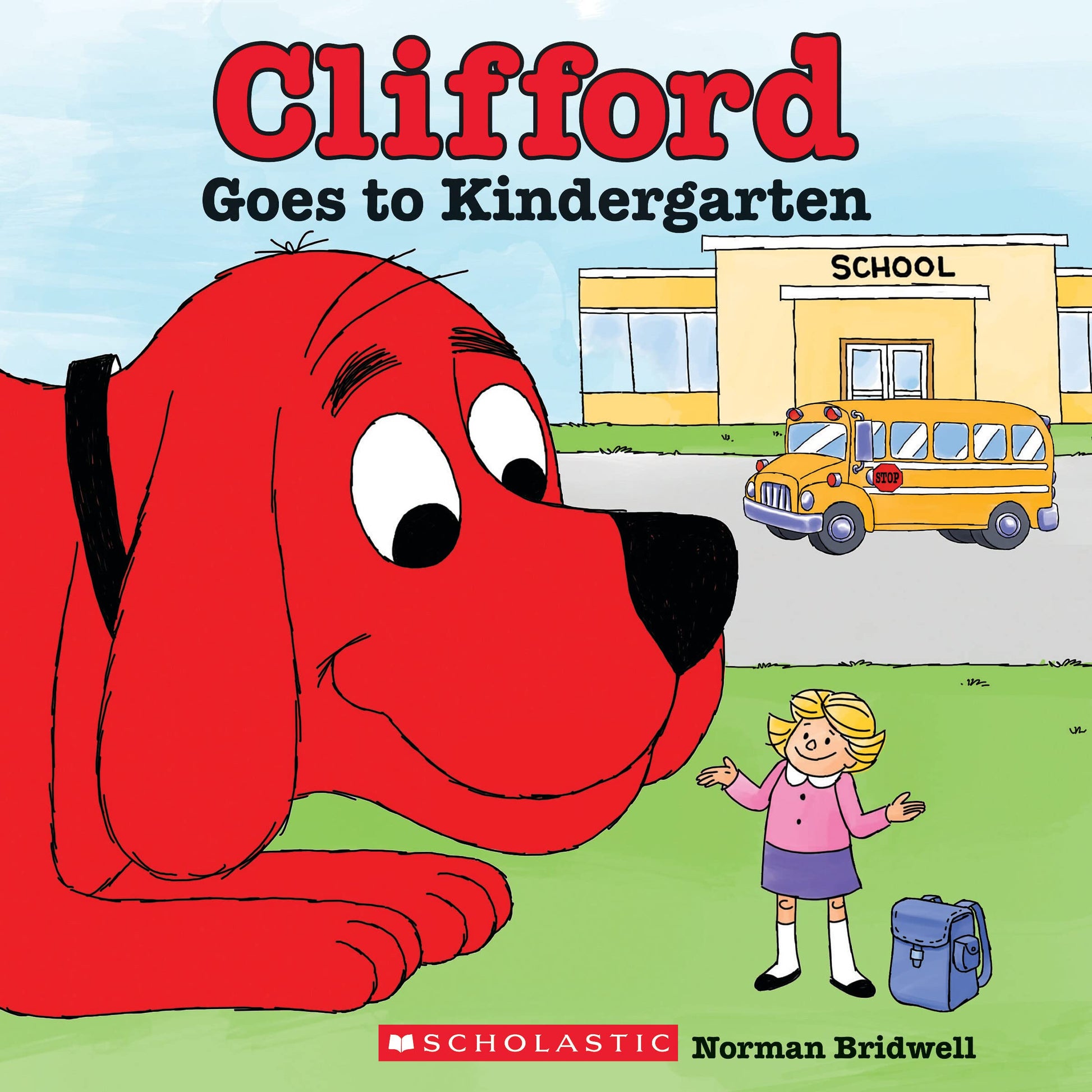 Clifford Goes to Kindergarten (Classic Storybook) by Bridwell, Norman