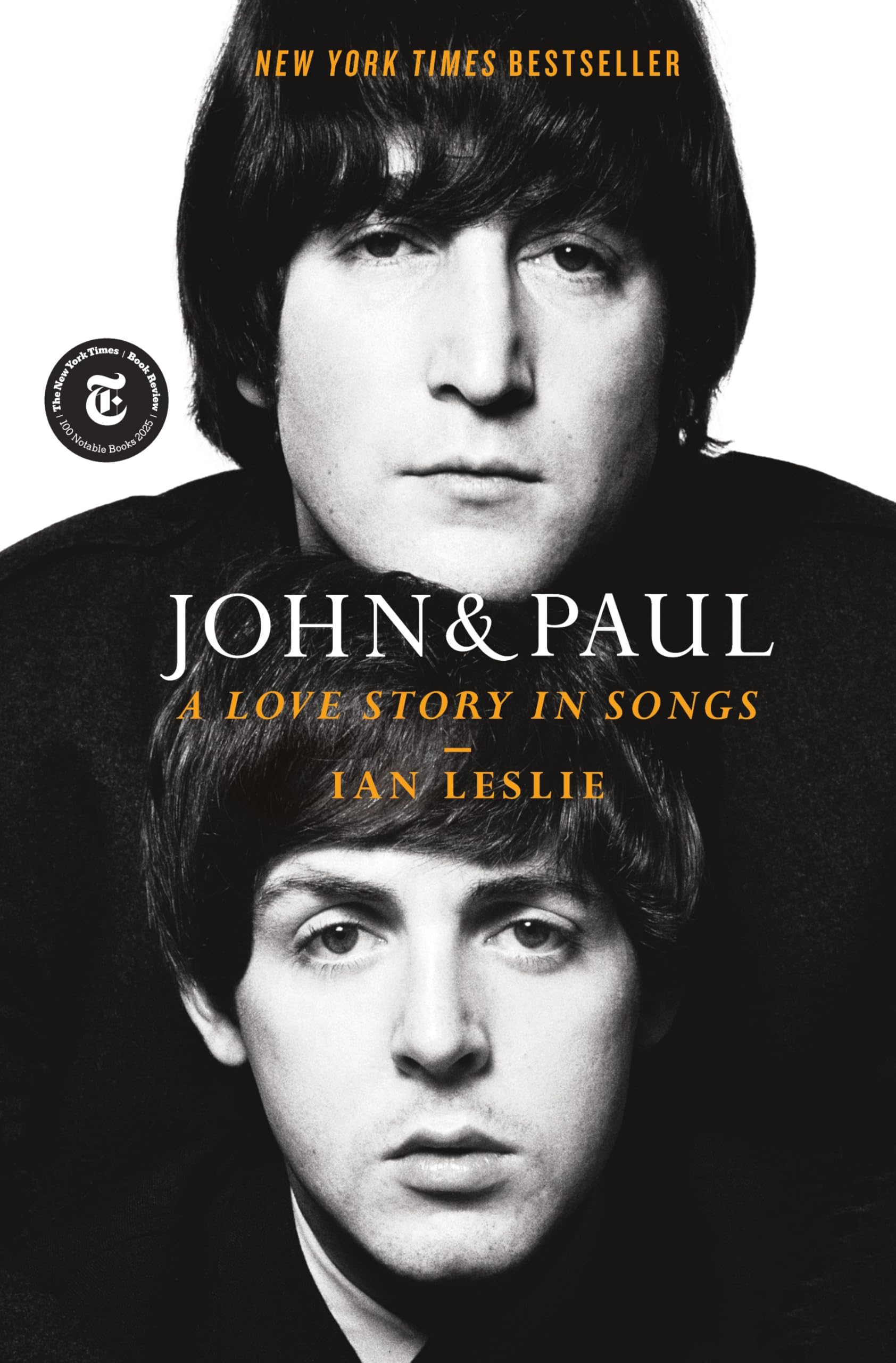 John & Paul: A Love Story in Songs by Leslie, Ian
