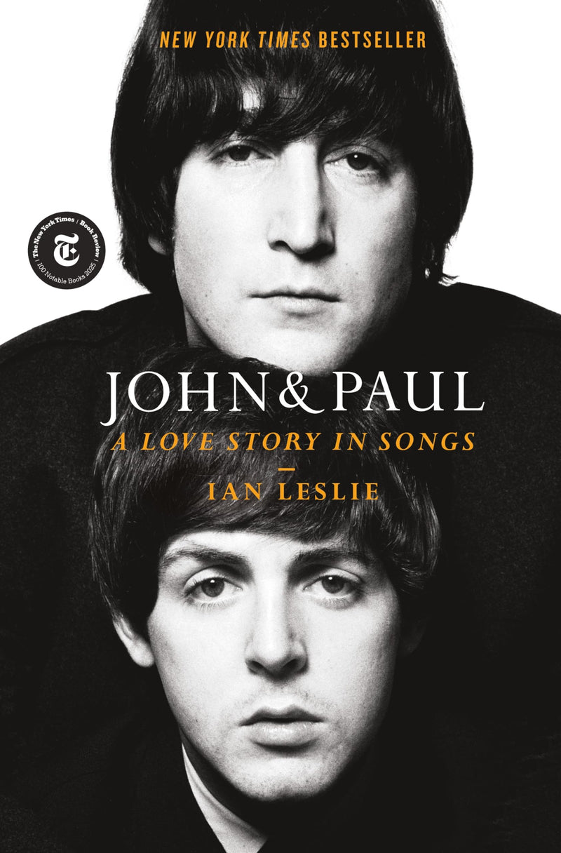 John & Paul: A Love Story in Songs by Leslie, Ian