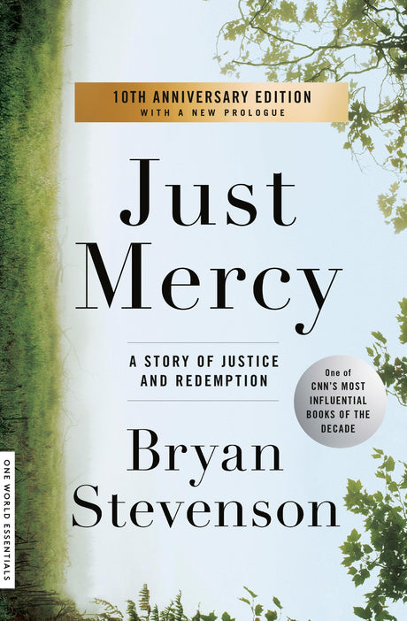 Just Mercy: A Story of Justice and Redemption -- Bryan Stevenson, Paperback
