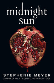 Midnight Sun by Meyer, Stephenie