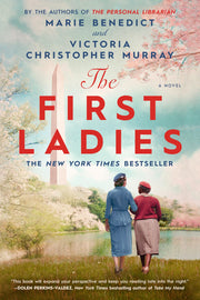 The First Ladies by Benedict, Marie