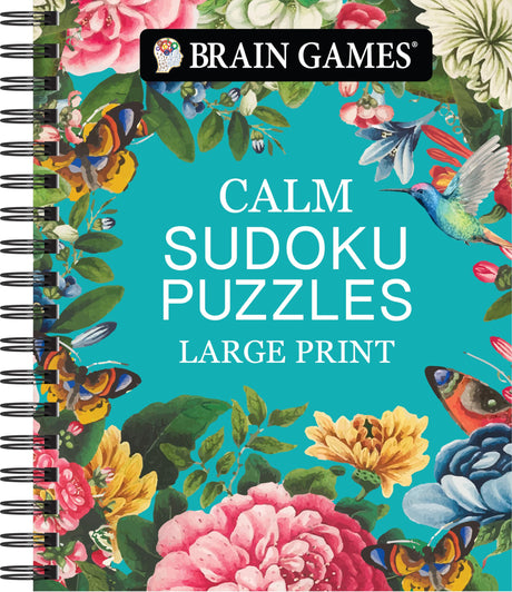 Brain Games - Calm: Sudoku Puzzles - Large Print -- Publications International Ltd, Spiral