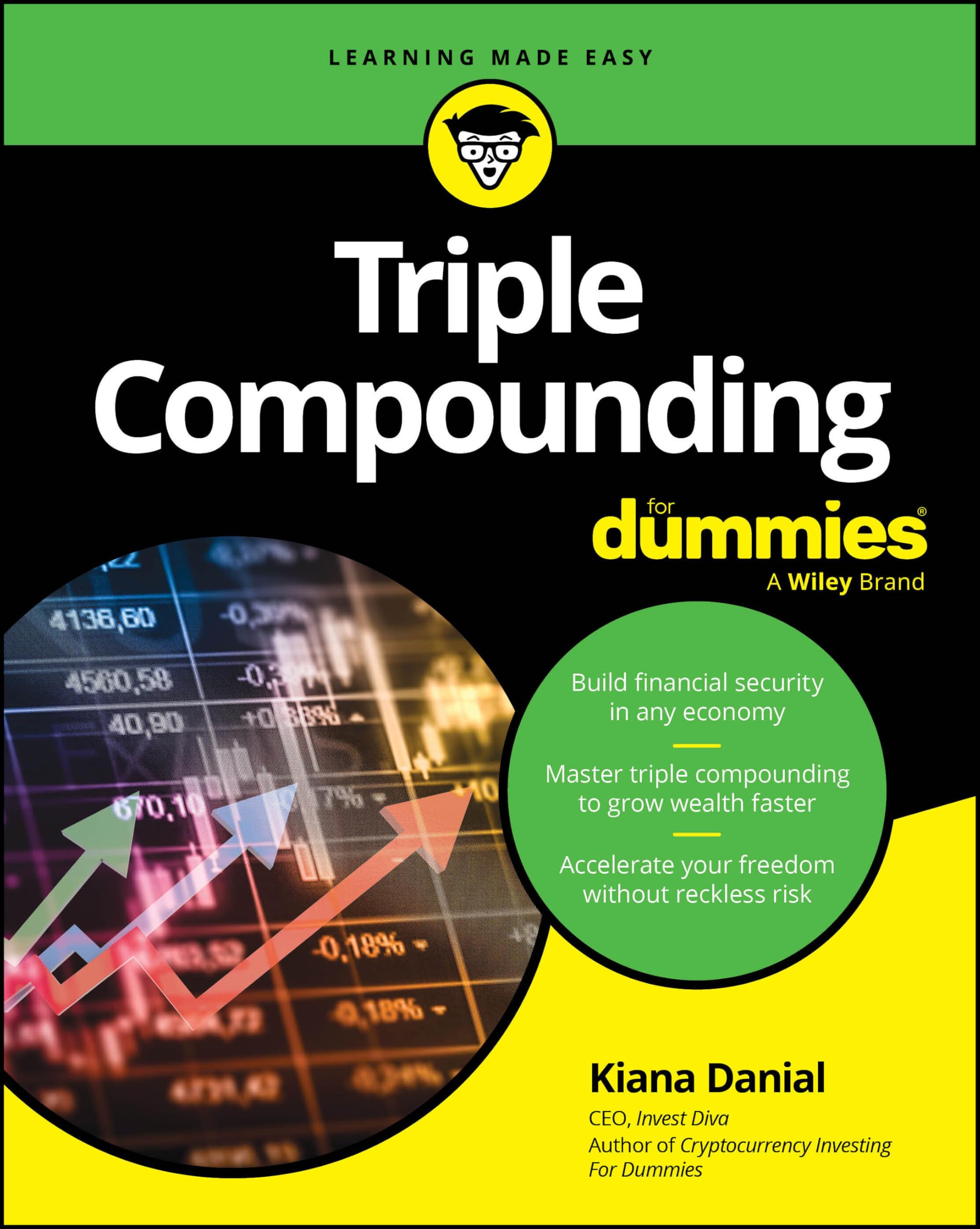 Triple Compounding for Dummies by Danial, Kiana
