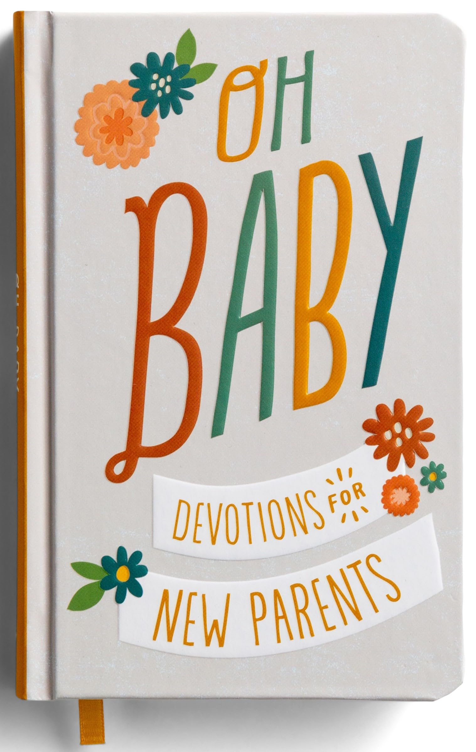 Oh, Baby! Devotions for New Parents by Dayspring