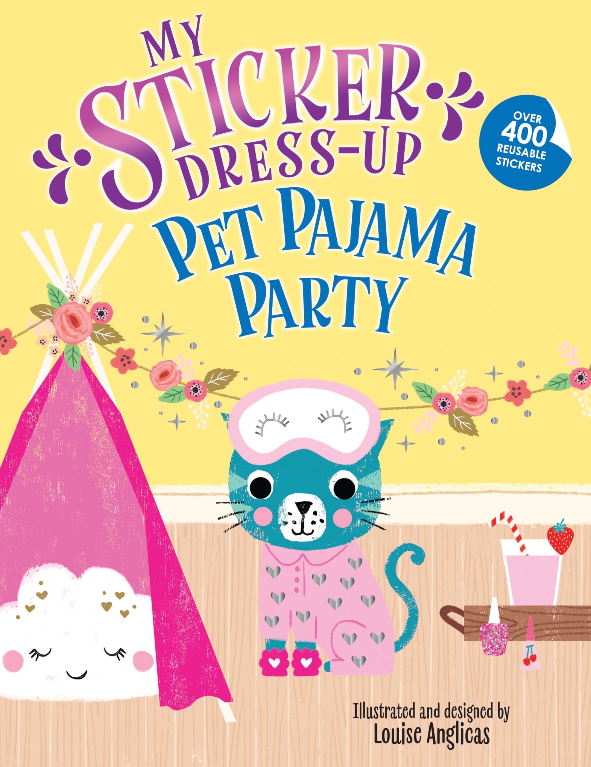 My Sticker Dress-Up: Pet Pajama Party! by Anglicas, Louise