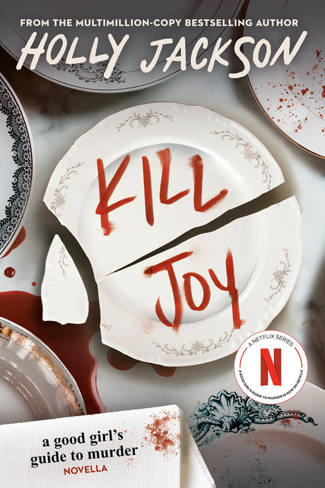 Kill Joy: A Good Girl's Guide to Murder Novella -- Holly Jackson, Paperback