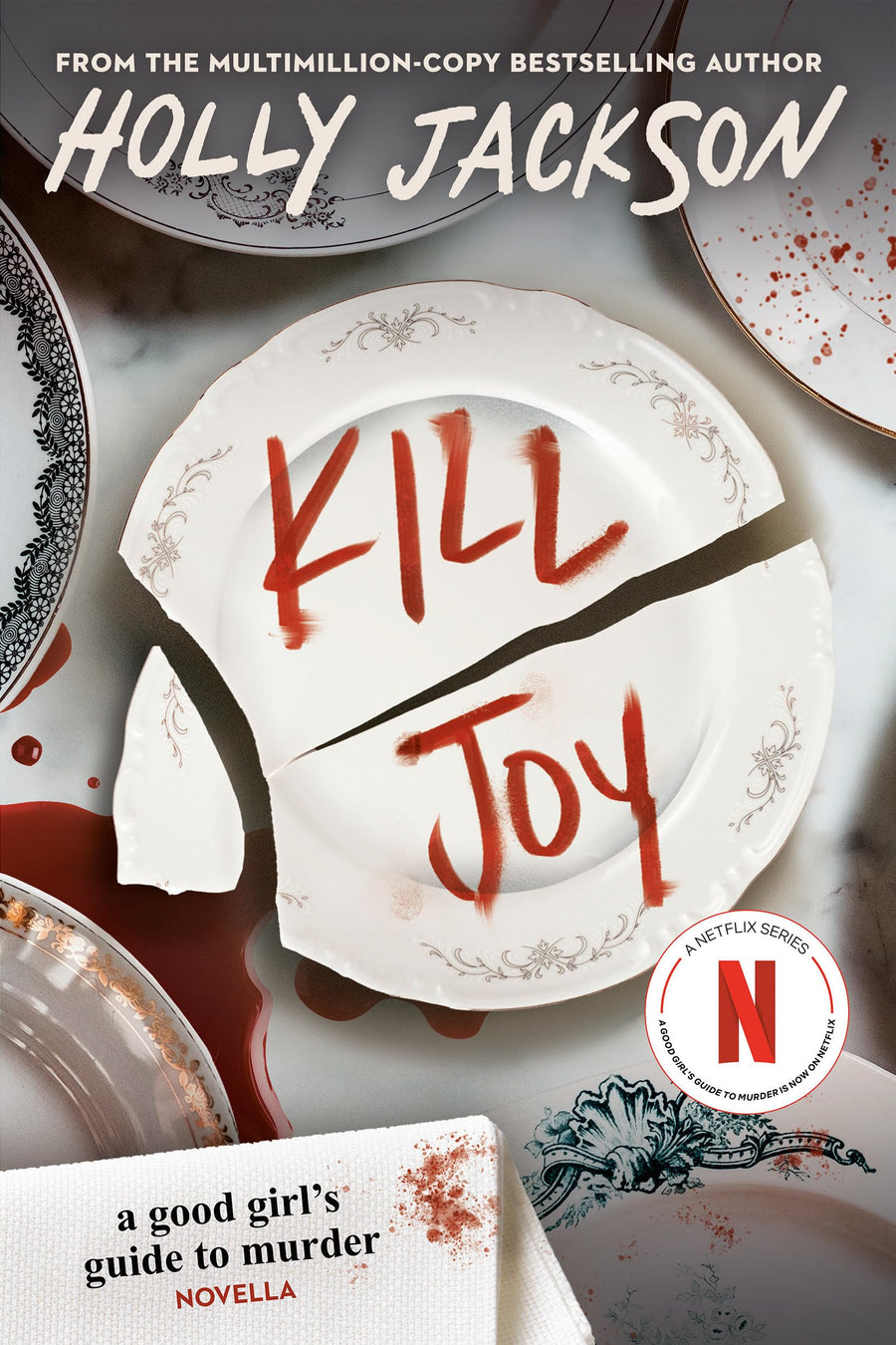 Kill Joy: A Good Girl's Guide to Murder Novella -- Holly Jackson, Paperback
