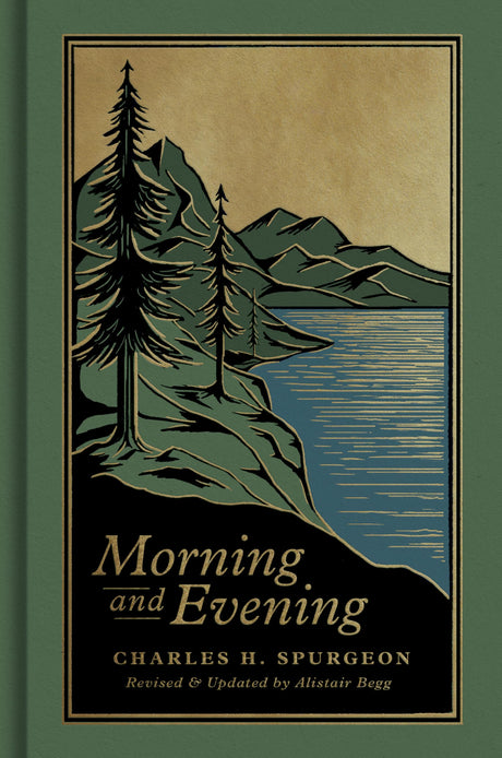 Morning and Evening: A New Edition of the Classic Devotional Based on the Holy Bible, English Standard Version -- Charles H. Spurgeon, Hardcover
