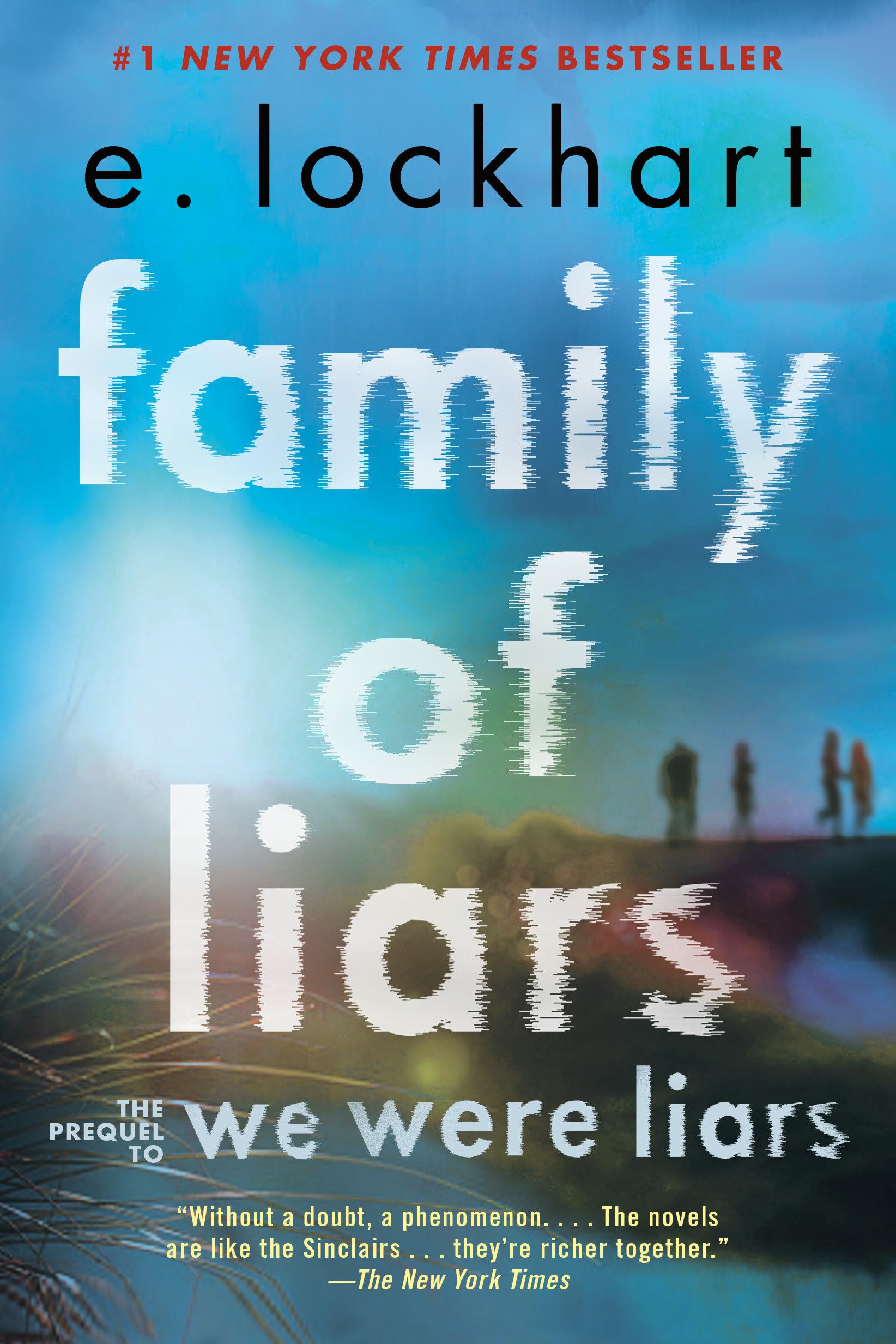 Family of Liars: The Prequel to We Were Liars by Lockhart, E.