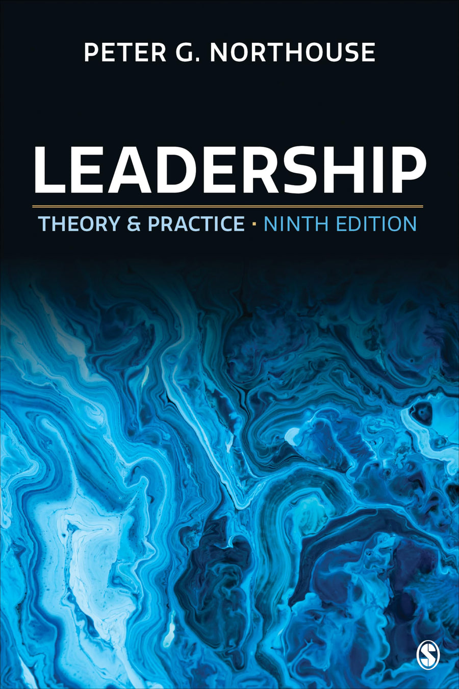 Leadership: Theory and Practice -- Peter G. Northouse, Paperback