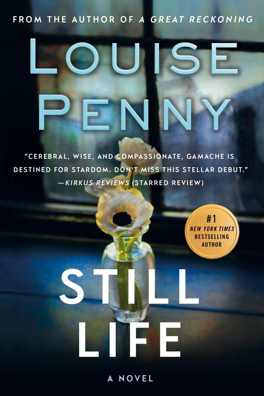 Still Life: A Chief Inspector Gamache Novel -- Louise Penny, Paperback