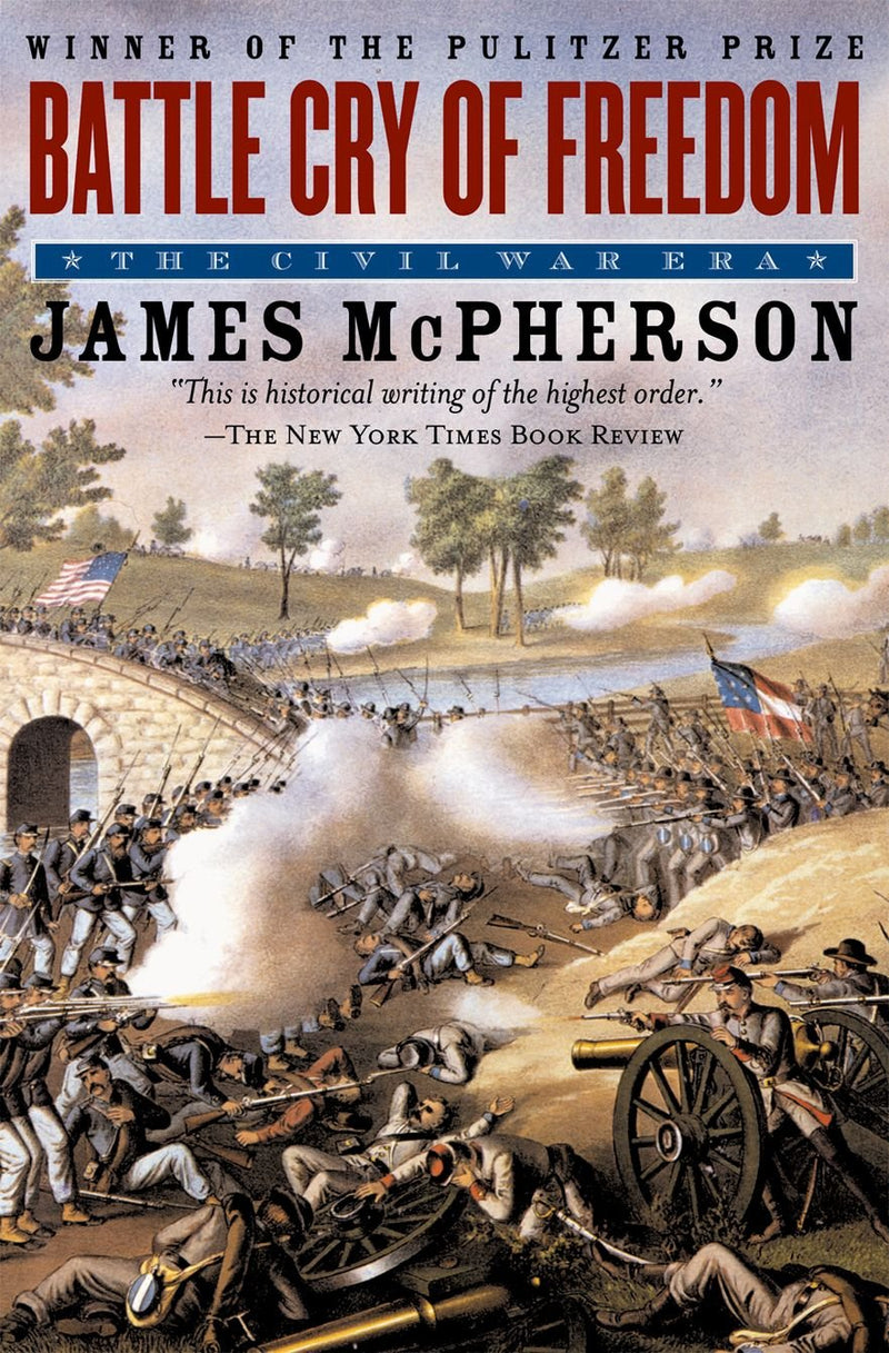 Battle Cry of Freedom: The Civil War Era by McPherson, James M.